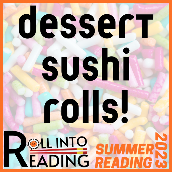 Image for event: Dessert Sushi Rolls